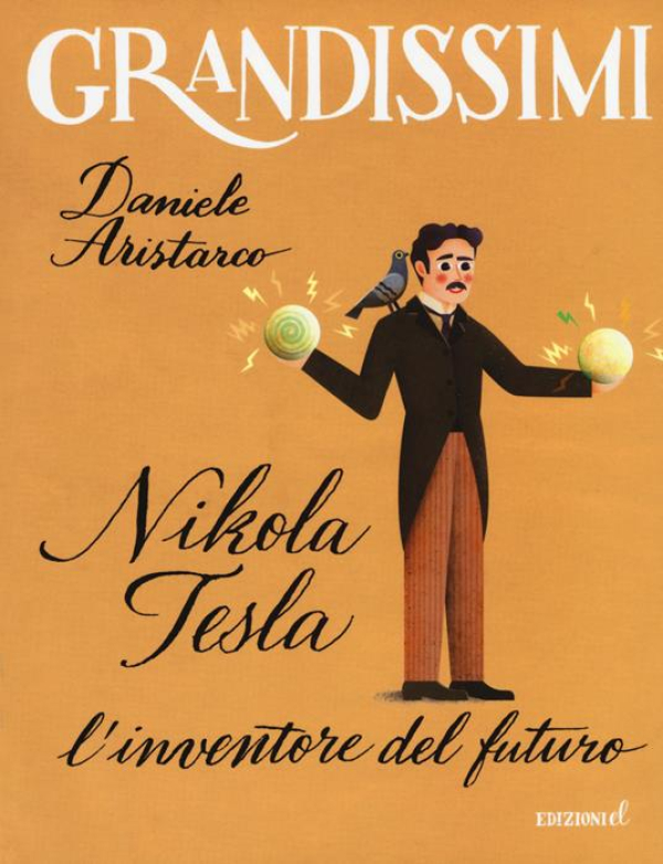 Nikola Tesla l&#039;inventore del futuro