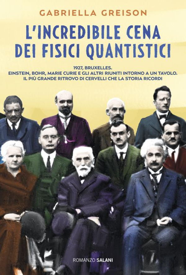 L&#039;incredibile cena dei fisici quantistici